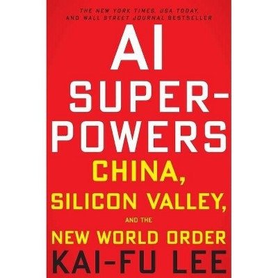 AI Superpowers by Kai-Fu Lee, paperback