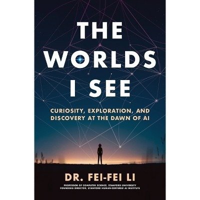 The Worlds I See by Fei-Fei Li, paperback