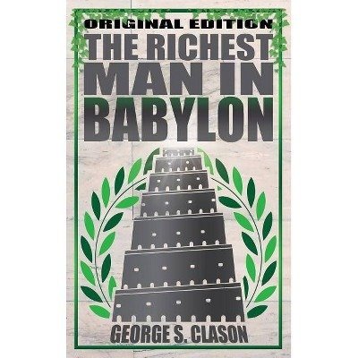 The Richest Man in Babylon by George S. Clason, hardcover